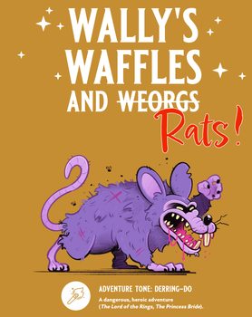 Wally's Waffles and Rats!